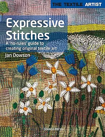 The Textile Artist: Expressive Stitches cover