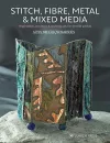 Stitch, Fibre, Metal & Mixed Media cover