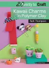 20 to Craft: Kawaii Charms in Polymer Clay cover