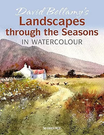 David Bellamy’s Landscapes through the Seasons in Watercolour cover
