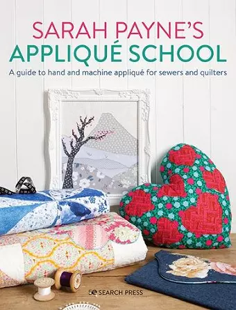 Sarah Payne’s Appliqué School cover