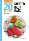 All-New Twenty to Make: Knitted Baby Hats cover