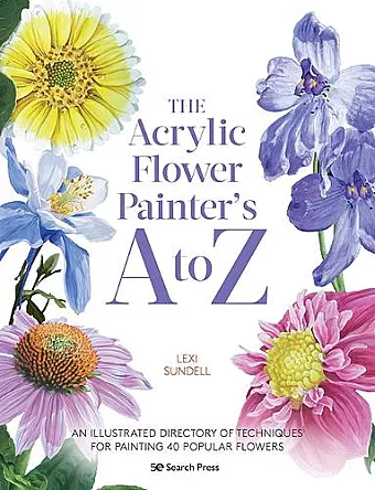 The Acrylic Flower Painter’s A to Z cover
