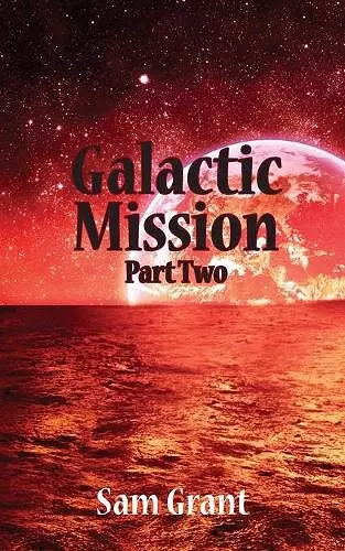 Galactic Mission Part Two cover
