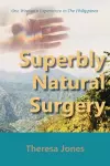 Superbly Natural Surgery cover