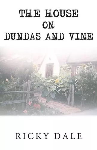 The House on Dundas and Vine cover