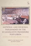 National and Regional Parliaments in the EU-Legislative Procedure Post-Lisbon cover