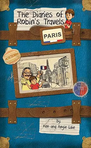 The Diaries of Robin's Travels: Paris cover