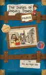 The Diaries of Robin's Travels: Paris cover