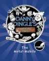 Danny Dingle's Fantastic Finds: The Metal-Mobile (book 1) cover