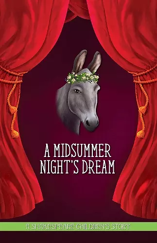 A Midsummer Night's Dream: A Shakespeare Children's Story (US Edition) cover