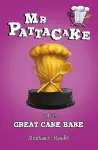 Mr Pattacake and the Great Cake Bake cover