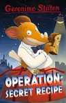 Geronimo Stilton: Operation: Secret Recipe cover