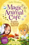 Magic Animal Cafe: Robbie the Rebel Squirrel cover