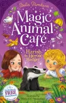 Magic Animal Cafe: Harish the Heroic Badger cover