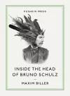 Inside the Head of Bruno Schulz cover