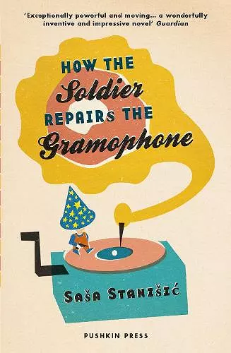 How the Soldier Repairs the Gramophone cover