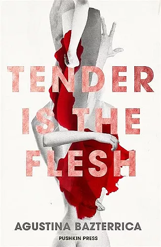 Tender is the Flesh cover