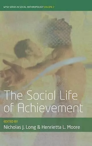 The Social Life of Achievement cover