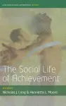 The Social Life of Achievement cover
