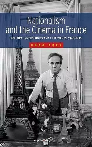 Nationalism and the Cinema in France cover