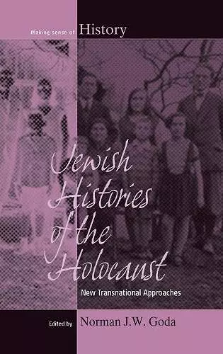 Jewish Histories of the Holocaust cover