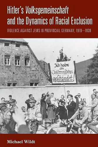 Hitler's Volksgemeinschaft and the Dynamics of Racial Exclusion cover