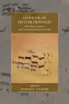 Genocide on Settler Frontiers cover