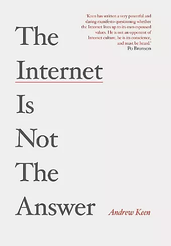 The Internet is Not the Answer cover