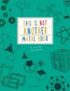 This is Not Another Maths Book cover