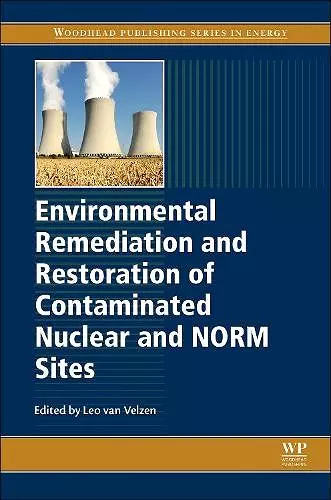 Environmental Remediation and Restoration of Contaminated Nuclear and Norm Sites cover