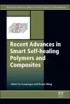 Recent Advances in Smart Self-healing Polymers and Composites cover