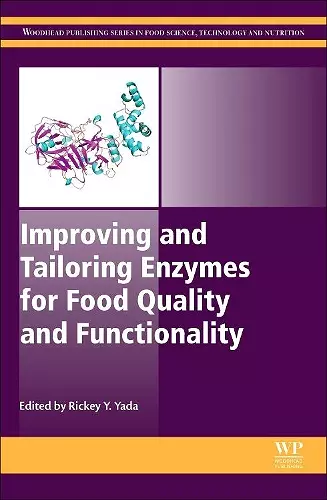 Improving and Tailoring Enzymes for Food Quality and Functionality cover