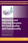 Improving and Tailoring Enzymes for Food Quality and Functionality cover