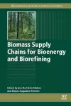 Biomass Supply Chains for Bioenergy and Biorefining cover