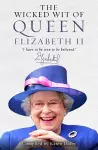 The Wicked Wit of Queen Elizabeth II cover
