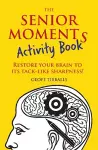 The Senior Moments Activity Book cover