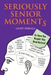 Seriously Senior Moments cover
