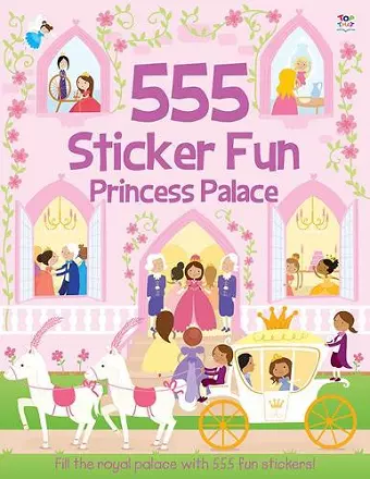 555 Sticker Fun - Princess Palace Activity Book cover