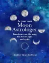 Be Your Own Moon Astrologer cover