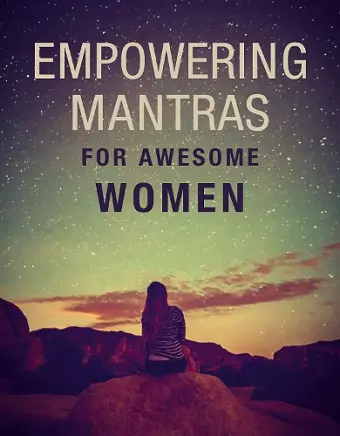 Empowering Mantras for Awesome Women cover