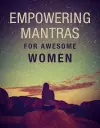 Empowering Mantras for Awesome Women cover