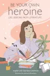 Be Your Own Heroine cover