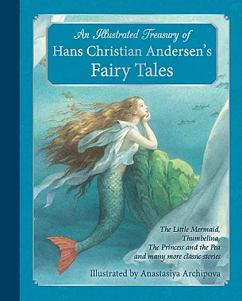 An Illustrated Treasury of Hans Christian Andersen's Fairy Tales cover
