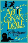 Artie Conan Doyle and the Gravediggers' Club cover