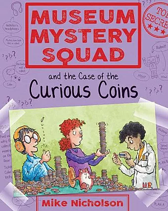 Museum Mystery Squad and the Case of the Curious Coins cover