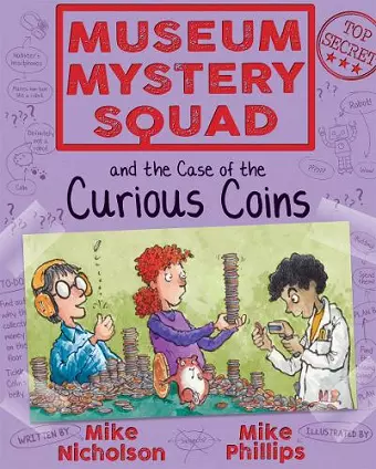 Museum Mystery Squad and the Case of the Curious Coins cover