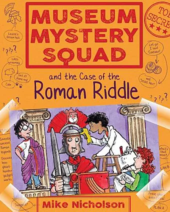 Museum Mystery Squad and the Case of the Roman Riddle cover