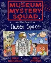 Museum Mystery Squad and the Case from Outer Space cover