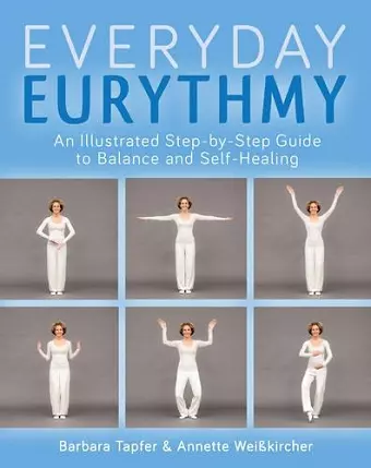 An Illustrated Guide to Everyday Eurythmy cover